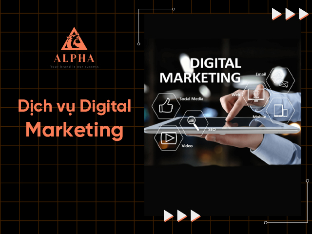 Dịch vụ digital marketing tại Alpha Agency