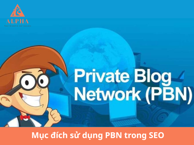 Mục đích sử dụng PBN trong SEO