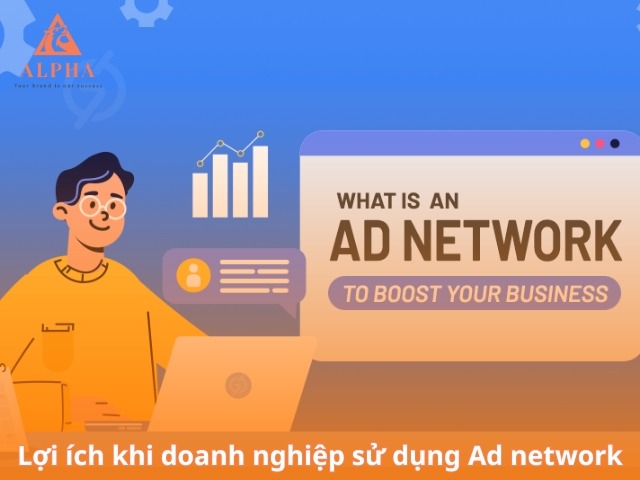 Lợi ích khi sử dụng Ad network