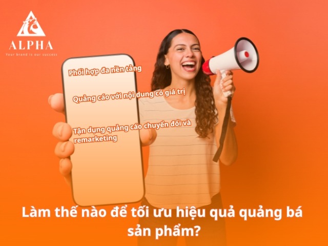 Làm thế nào để tối ưu hiệu quả quảng bá sản phẩm