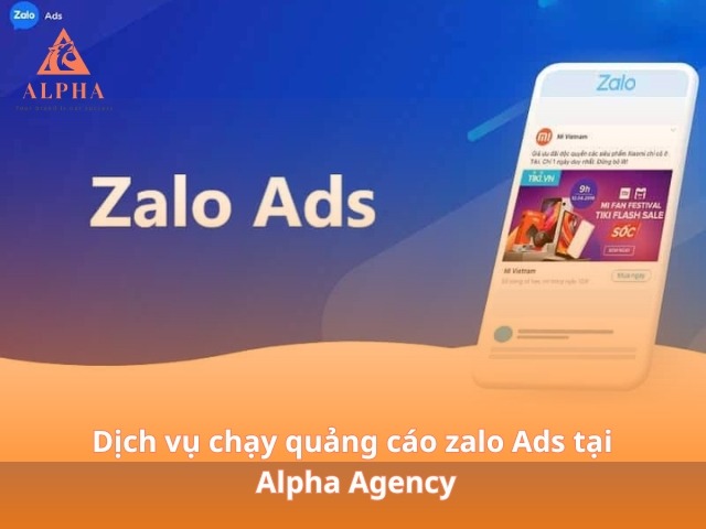 Dịch vụ chạy quảng cáo zalo Ads tại Alpha Agency