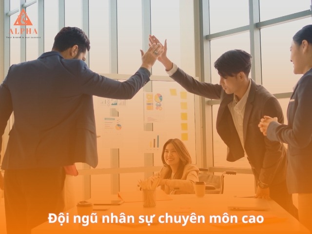 Đội ngũ nhân sự chuyên môn cao