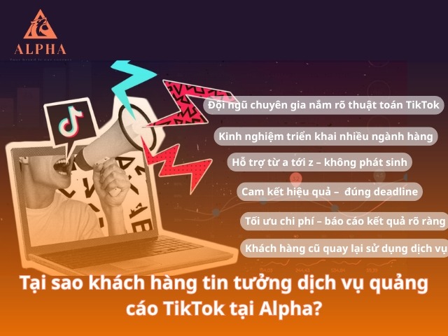 Tại sao khách hàng tin tưởng dịch vụ quảng cáo TikTok tại Alpha