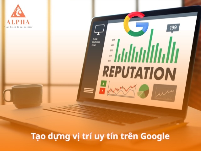 Tạo dựng uy tín với công cụ tìm kiếm và khách hàng