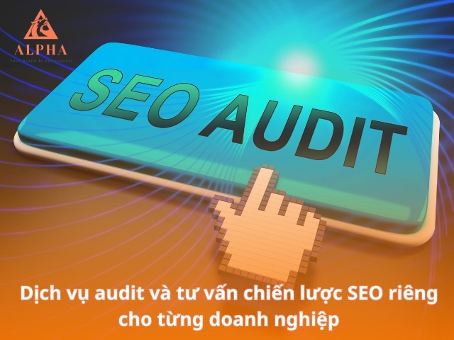 Dịch vụ SEO audit chuyên sâu – hiệu quả cao