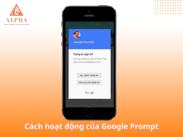 Google Prompt hoạt động như thế nào