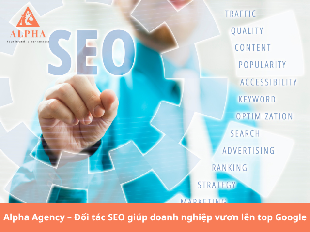 Alpha Agency – Đối tác SEO giúp doanh nghiệp vươn lên top Google