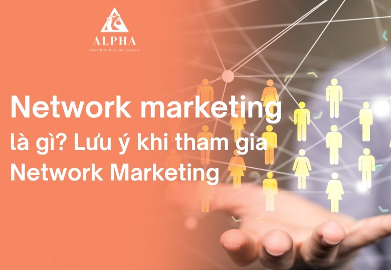 Bật mí Network marketing