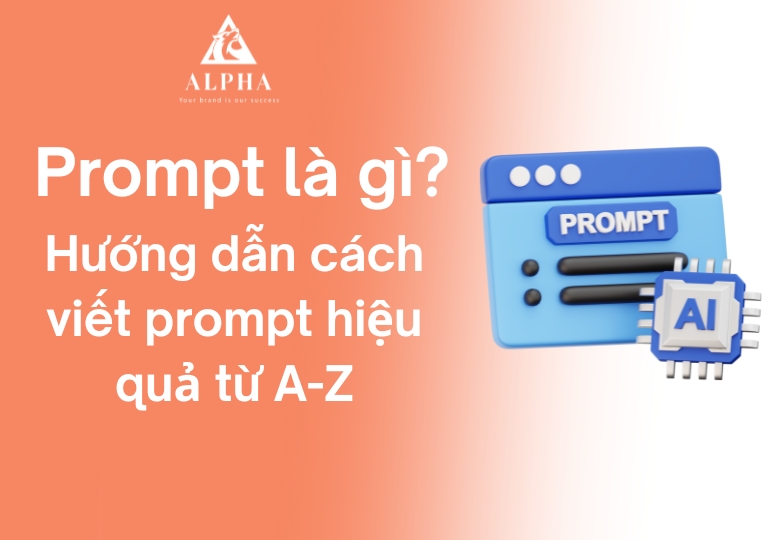 Tìm hiểu chi tiết về prompt