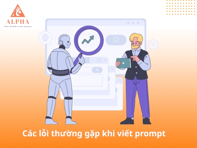 Những lỗi phổ biến khi viết prompt