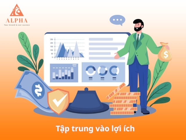 Tập trung vào lợi ích thay vì nói quá nhiều về nội dung