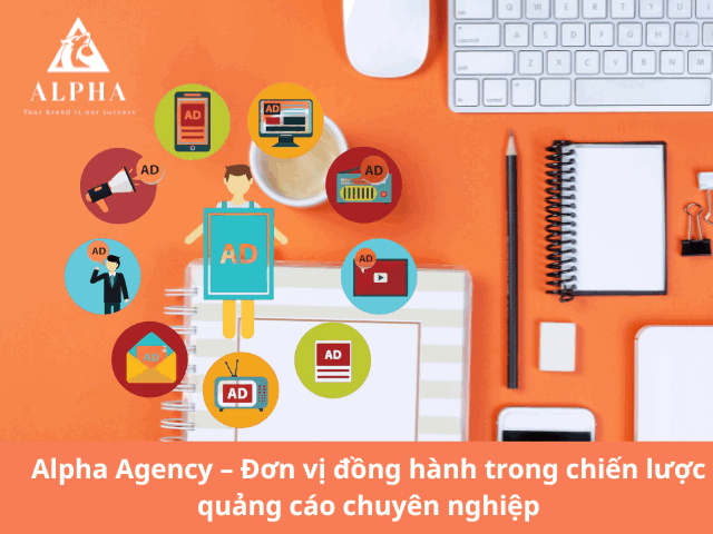 Đơn vị đồng hành trong chiến lược quảng cáo chuyên nghiệp