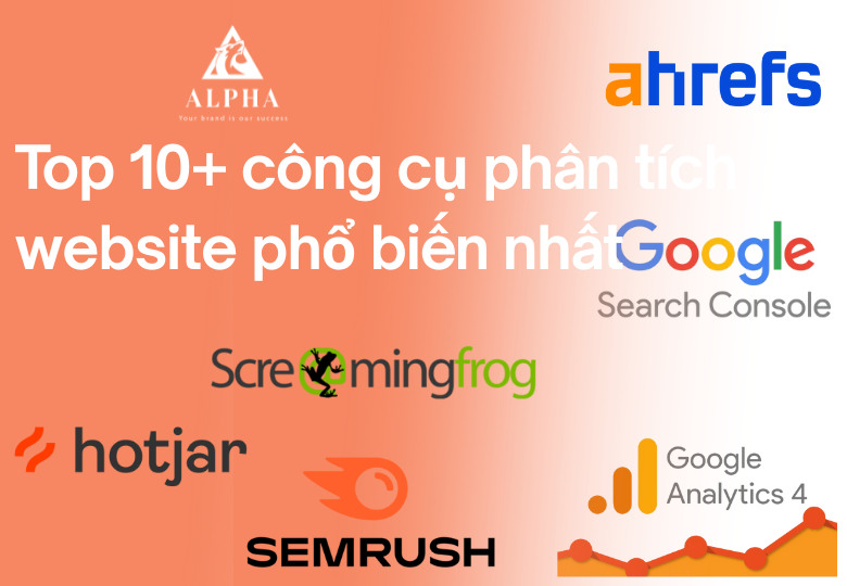 Top 10+ công cụ phân tích website phổ biến nhất