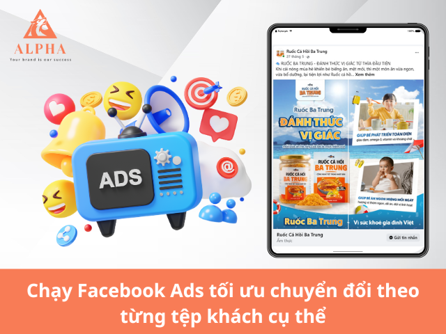Chạy Facebook Ads tối ưu chuyển đổi theo từng tệp khách cụ thể