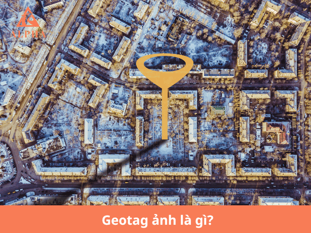 Geotag ảnh là gì