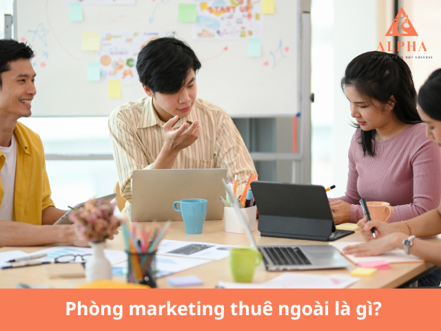 Phòng marketing thuê ngoài là gì