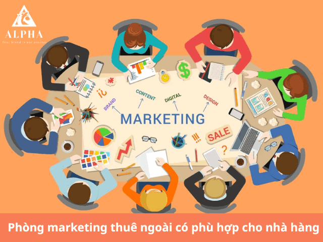 Phòng marketing thuê ngoài có phù hợp cho nhà hàng