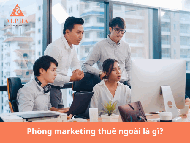 Phòng marketing thuê ngoài là gì