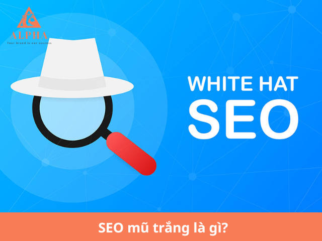 Khái niệm Seo mũ trắng
