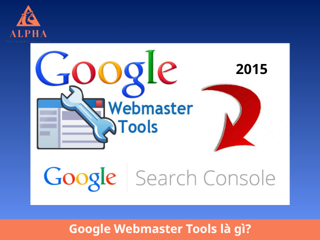 Google Webmaster Tools là gì