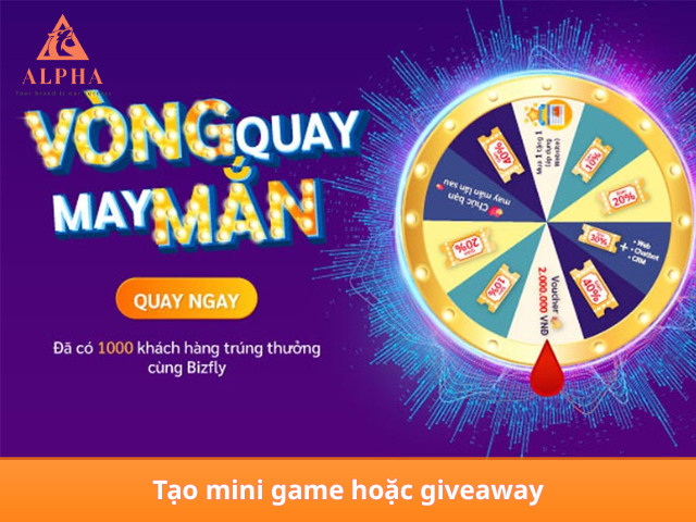Tạo mini game hoặc giveaway tăng like facebook