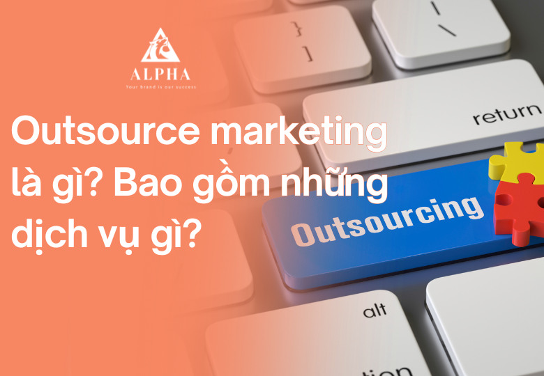 Outsource marketing là gì? Ưu điểm của marketing thuê ngoài X10 doanh thu