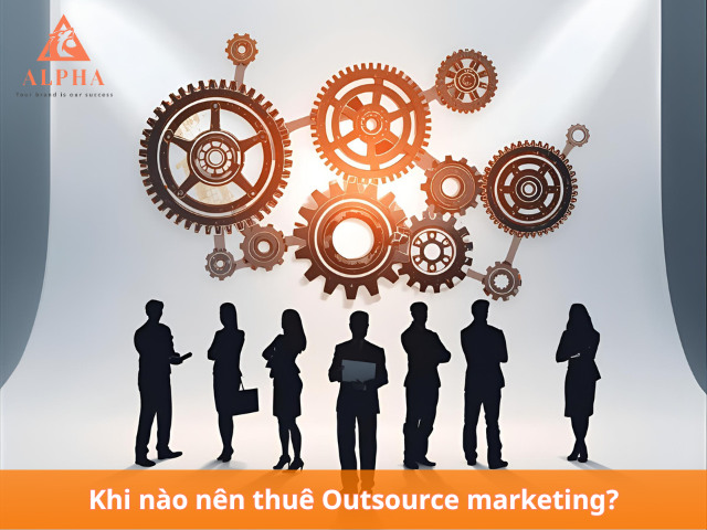 Doanh nghiệp nào nên thuê ngoài dịch vụ marketing