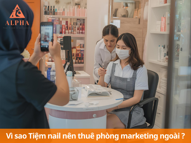Tại sao nên chọn thuê phòng marketing bên ngoài Tiệm nail