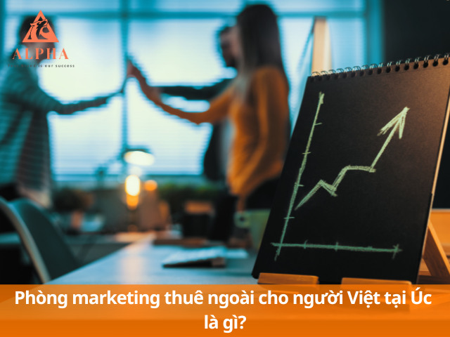 Thuê ngoài dịch vụ marketing cho người Việt tại Úc