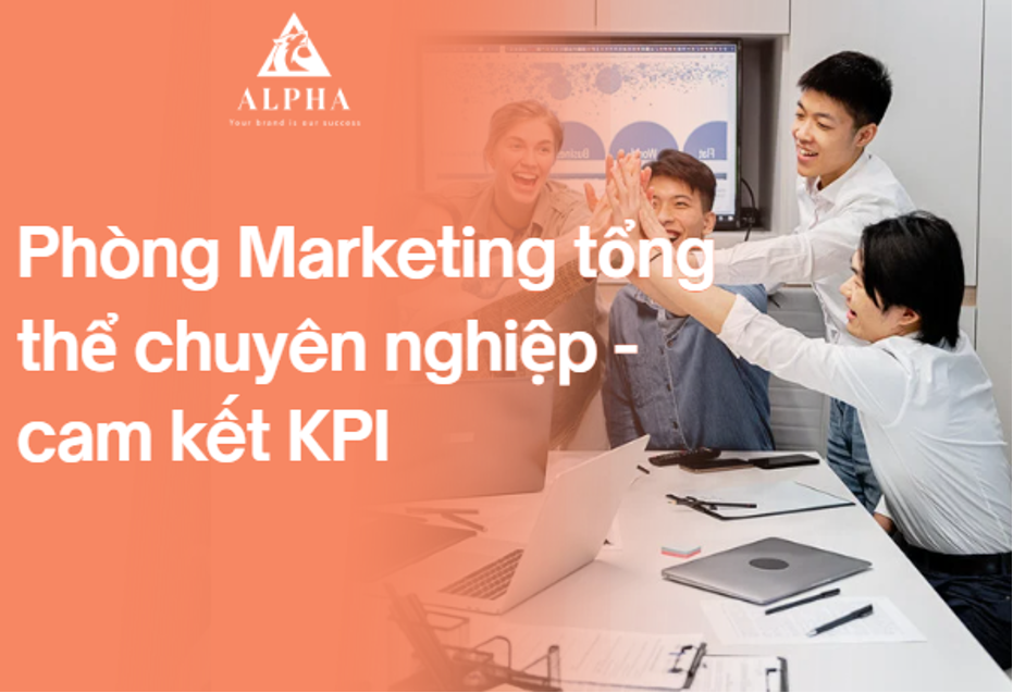 Phòng Marketing tổng thể chuyên nghiệp - cam kết KPI