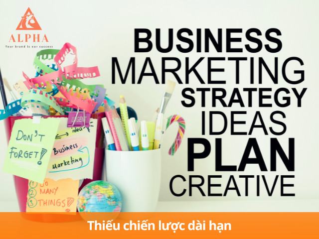 Phòng marketing tổng thể làm việc theo chiến lược dài hạn