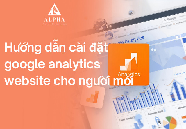 Hướng dẫn cài đặt google analytics website cho người mới
