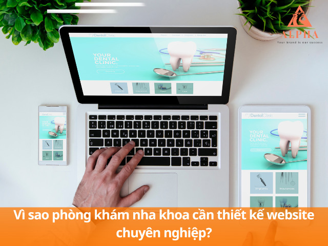 Lợi ích khi phòng khám sở hữu website nha khoa chuyên nghiệp