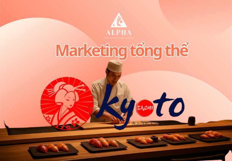 Case study marketing nhà hàng Kyoto Sachi