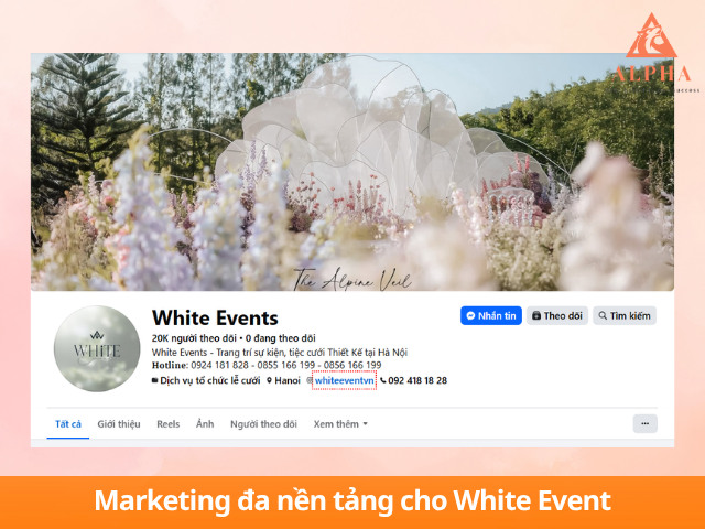 Alpha Agency triển khai Marketing đa nền tảng cho White Event