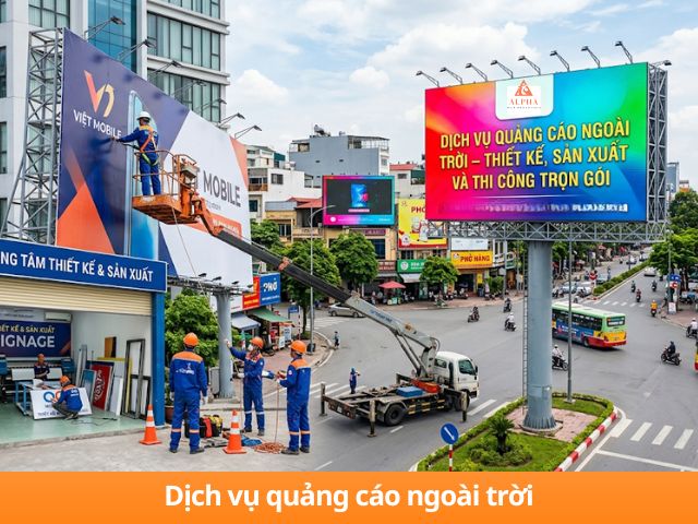 Dịch Vụ Quảng Cáo Ngoài Trời – Thiết Kế, Sản Xuất Và Thi Công Trọn Gói