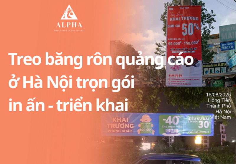 Treo băng rôn quảng cáo ở Hà Nội trọn gói in ấn - triển khai