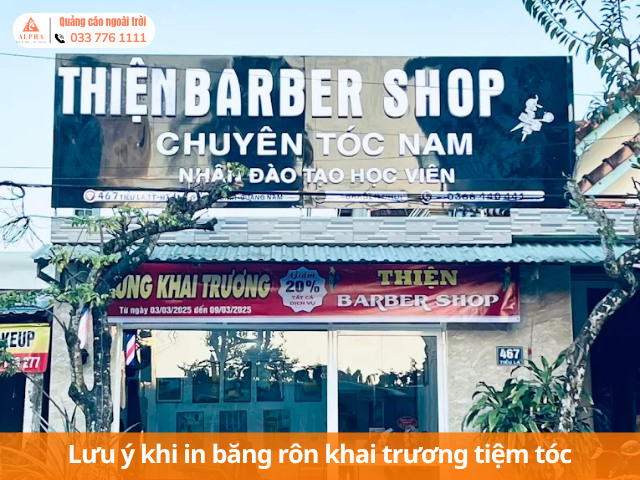 Lưu ý khi in băng rôn khai trương tiệm tóc