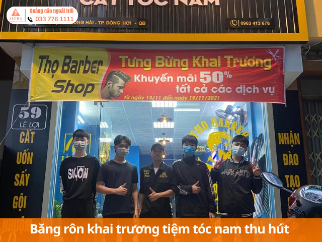 Băng rôn khai trương tiệm tóc nam thu hút