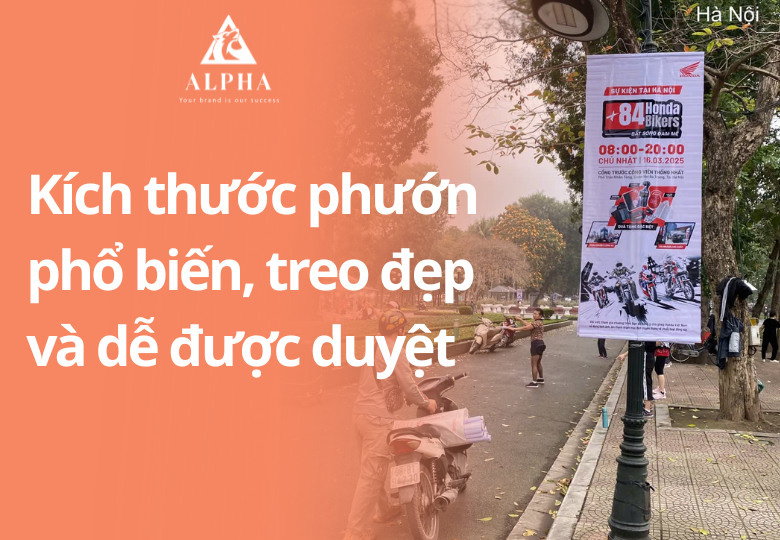 Kích thước phướn phổ biến - treo đẹp và dễ được duyệt