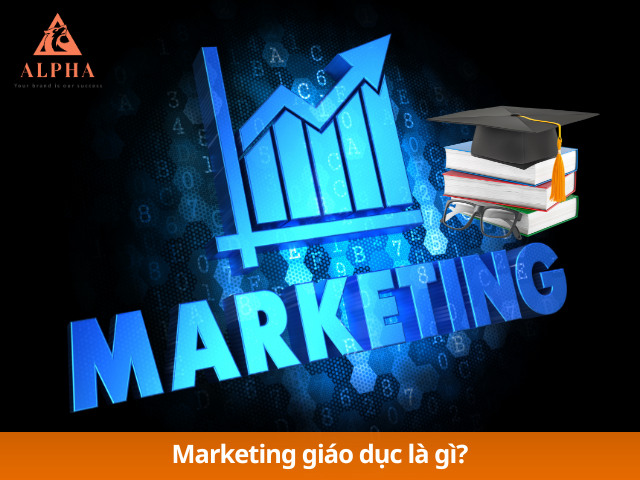 Hiểu đúng về marketing giáo dục là gì