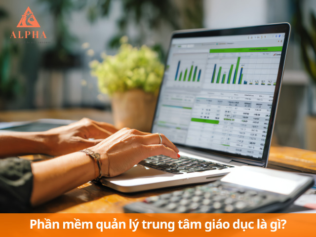 Phần mềm quản lý trung tâm giáo dục là gì?