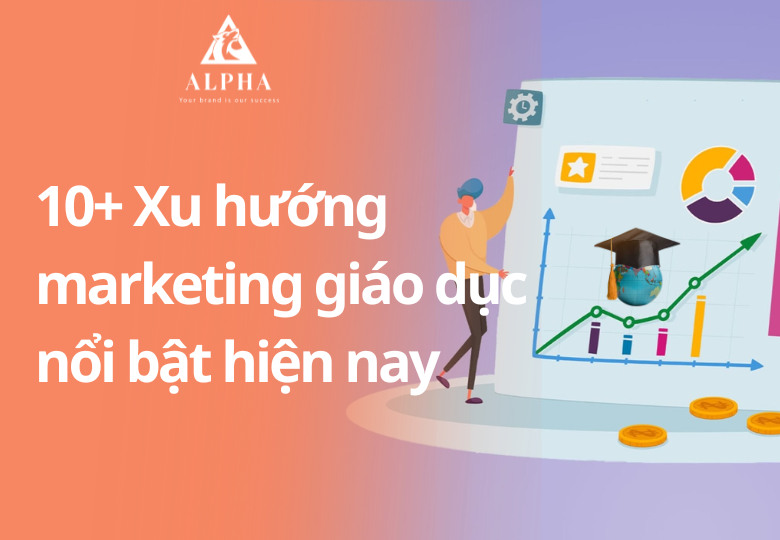 10+ Xu hướng marketing giáo dục nổi bật 2026