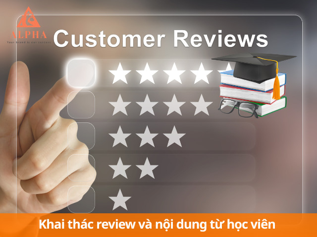 Khai thác review và nội dung từ học viên